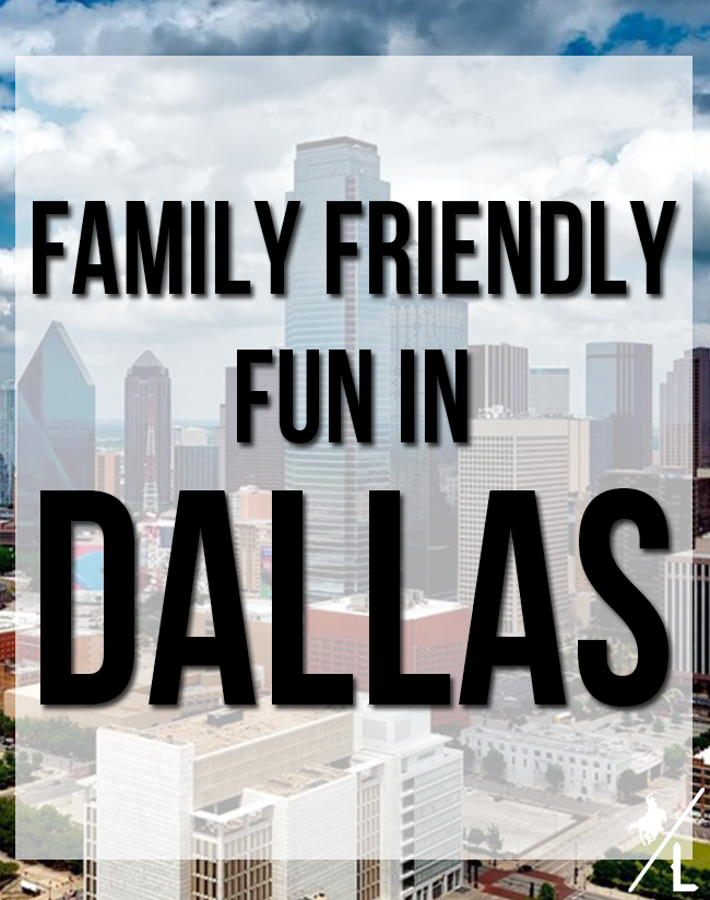 Family Friendly Fun In Dallas