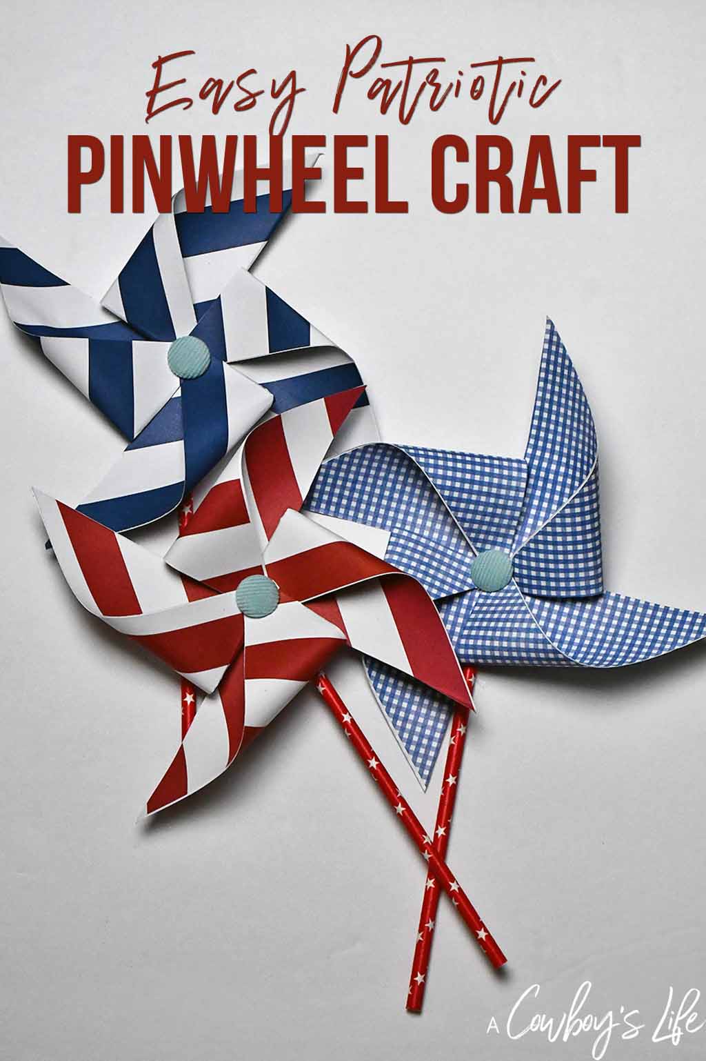 Easy Patriotic Pinwheel Craft | DIY Pinwheel | Summer Crafts | 4th of July Crafts | Fourth of July Craft #pinwheel #pinwheelcraft #summercraft