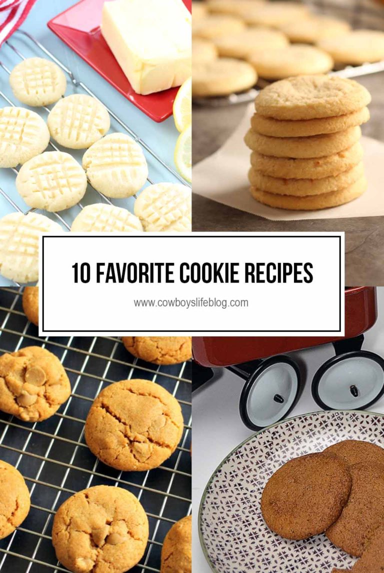 Top 10 Favorite Cookie Recipes - A Cowboys Life