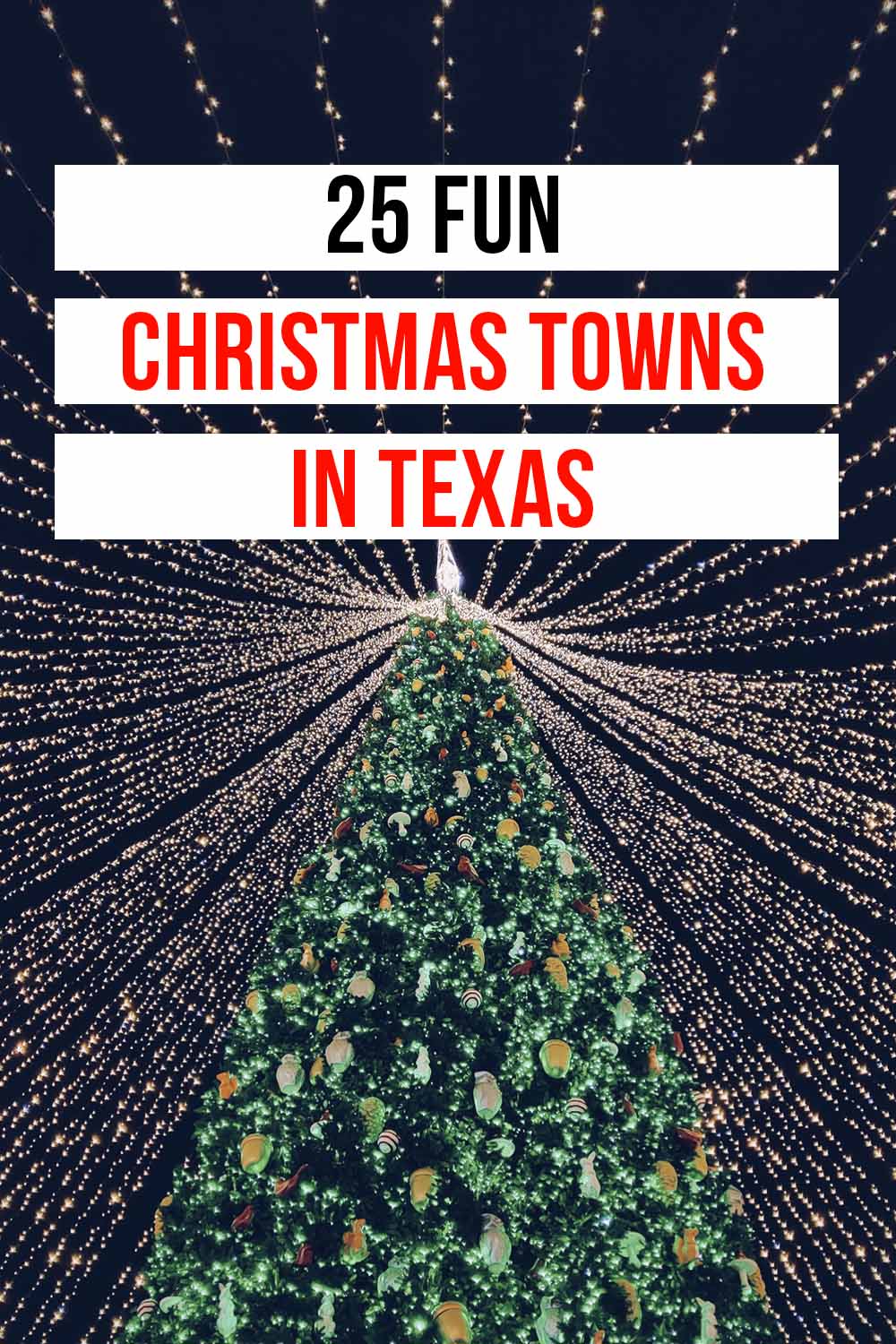 25 Great Places to Celebrate Christmas in Texas