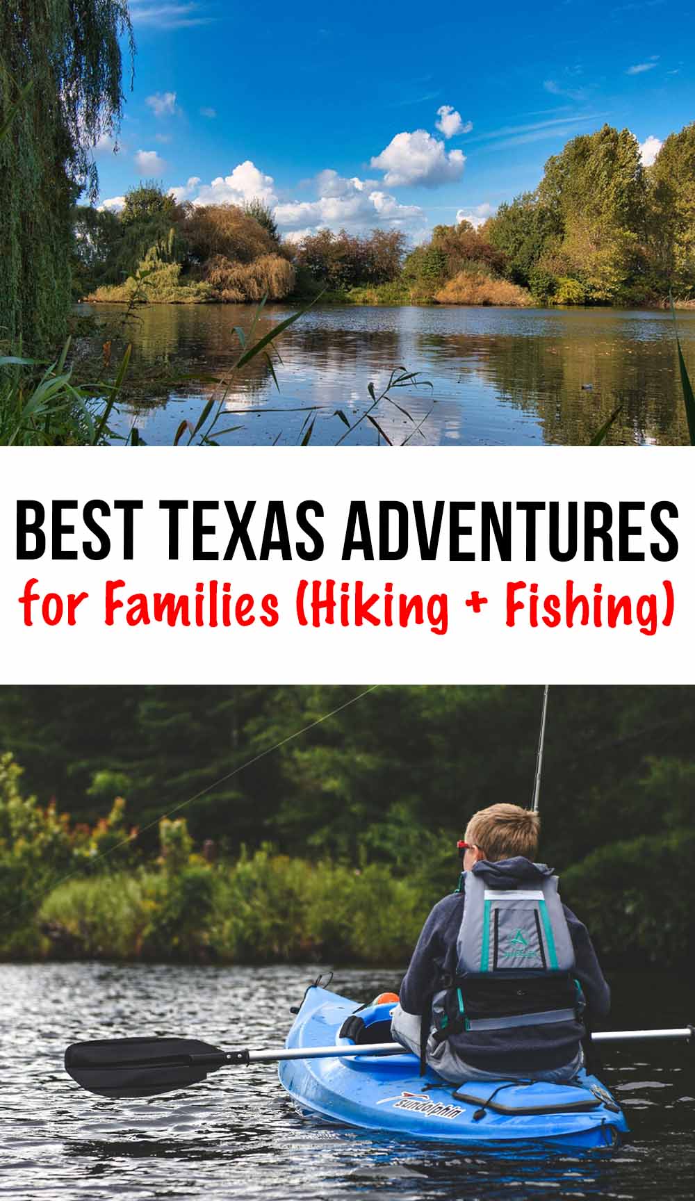 Texas Outdoor Adventures for Families Who Love Hiking & Fishing