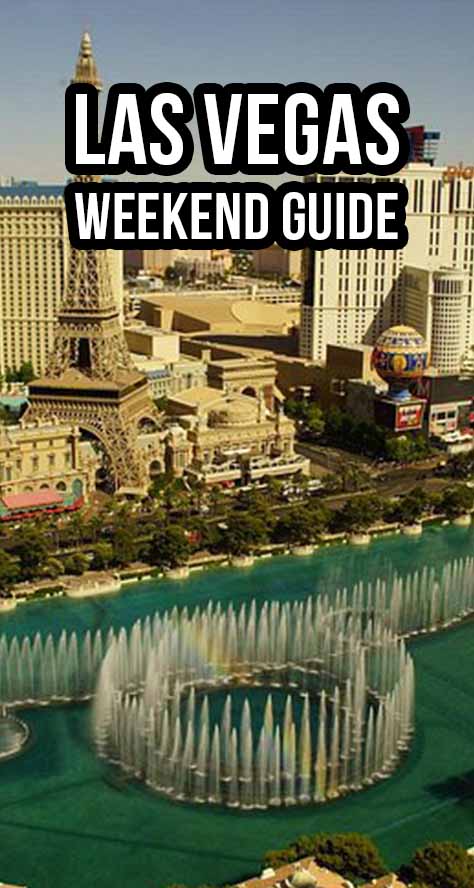 Weekend in Las Vegas: The Ultimate 3-Day Vegas Getaway